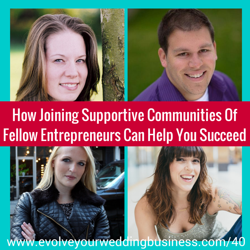 Episode 40: How Joining Supportive Communities Of Fellow Entrepreneurs Can Help You Succeed