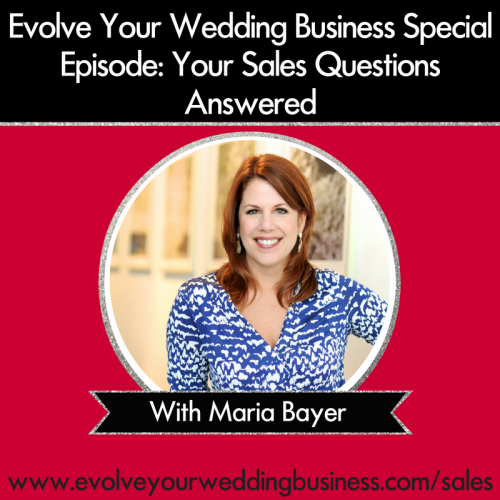 Special Episode: Your Sales Questions Answered With Maria Bayer