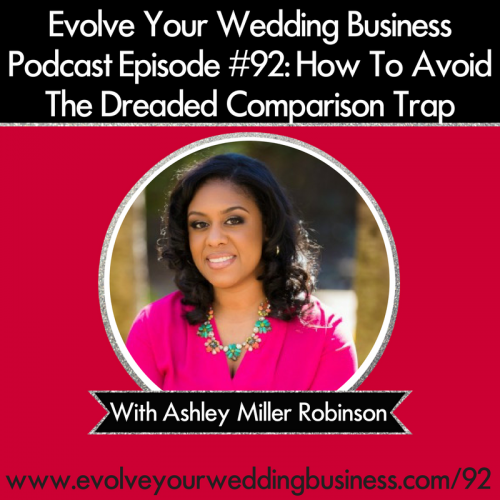 Episode 92: How To Avoid The Dreaded Comparison Trap With Ashley Miller Robinson