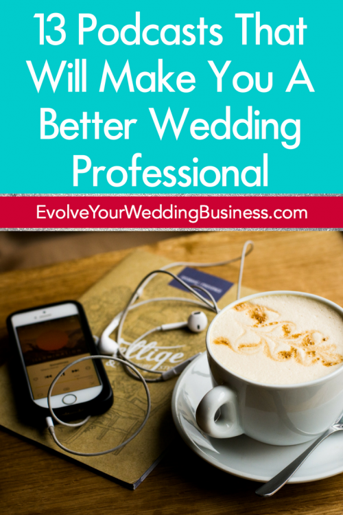 13 Podcasts That Will Make You A Better Wedding Professional
