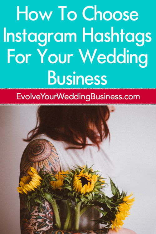 How To Choose Instagram Hashtags For Your Wedding Business