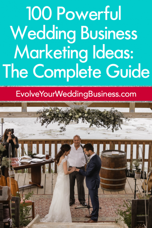 100 Powerful Wedding Business Marketing Ideas: The Complete Guide