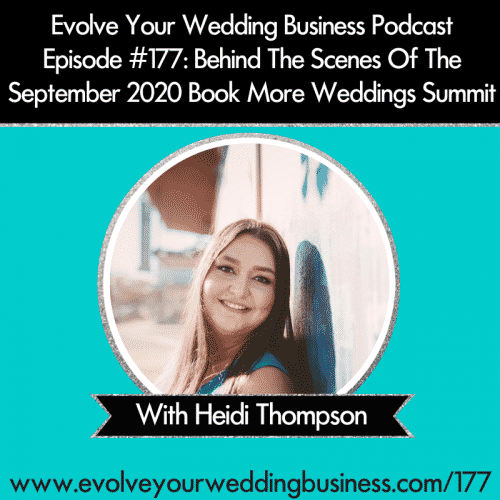 Episode 177: Behind The Scenes Of The September 2020 Book More Weddings Summit