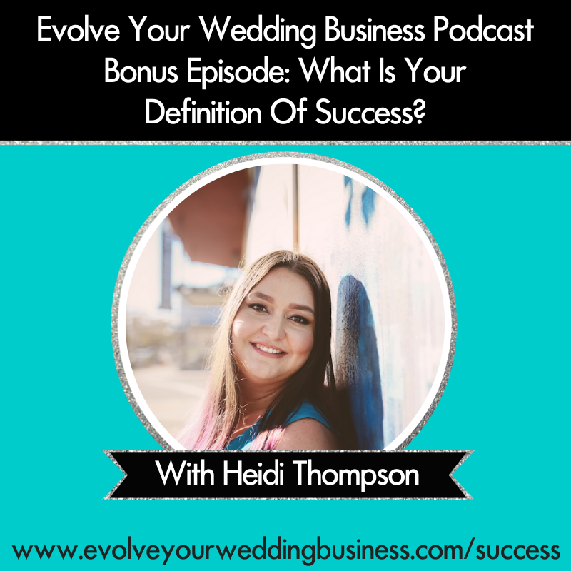 Bonus Episode: What Is Your Definition Of Success?